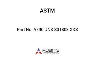A790 UNS S31803 XXS A790 UNS S31803 XXS