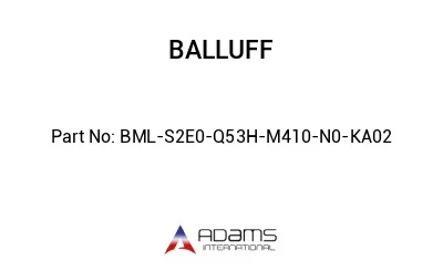 BML-S2E0-Q53H-M410-N0-KA02									
